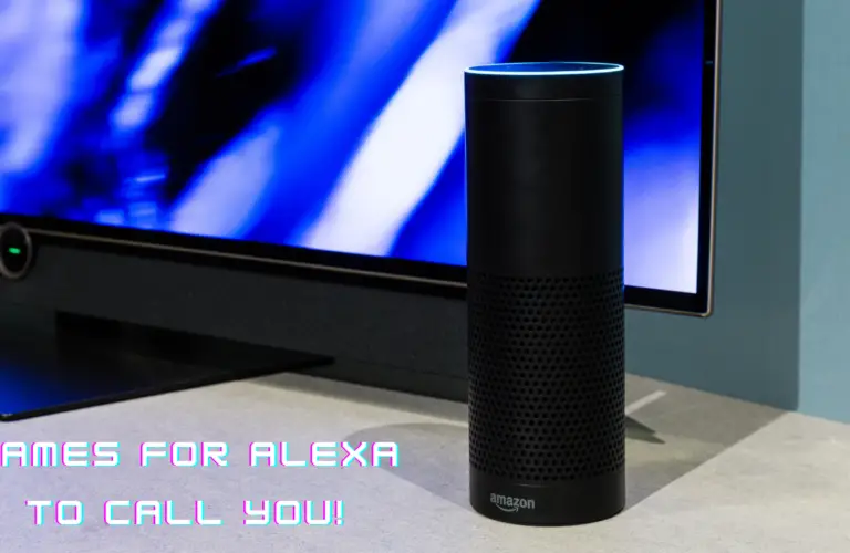 300+ Funny, Cool, and Creative Names for Alexa to Call You